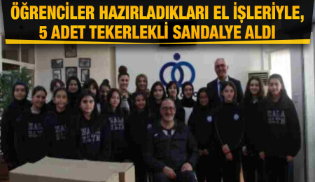 Hala Sultan Koleji öğrencileri 5 adet tekerlekli sandalye bağışladı