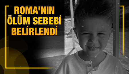 3 yaşındaki Roma’nın ölüm sebebi ‘suda boğulma’