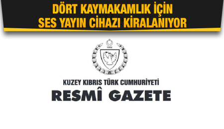 Dört kaymakamlık için ses yayın cihazı kiralanıyor