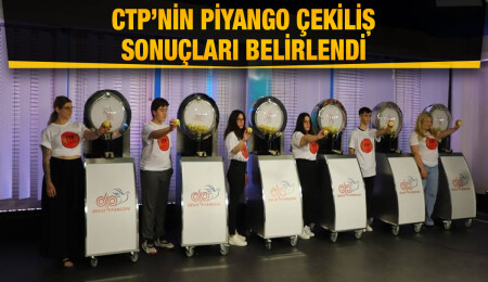 CTP’nin piyango çekiliş sonuçları belirlendi