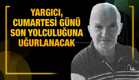 Kasım Yargıcı hayatını kaybetti
