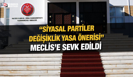 Meclis Komitesi 'Siyasal Partiler Değişiklik Yasa Önerisi’ni Meclis’e sevk etti
