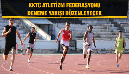 KKTC Atletizm Federasyonu ‘deneme yarışı’ düzenleyecek