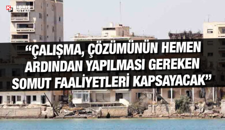Kapalı bölge Maraş’la ilgili güncellenmiş bir çalışma hazırlanıyor