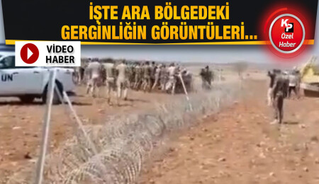 İşte ara bölgedeki gerginliğin görüntüleri...