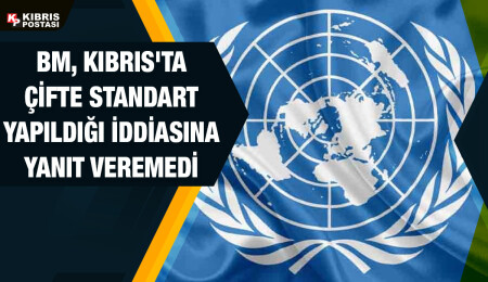 BM, Kıbrıs'ta taraflar arasındaki çifte standart iddiasına yanıt veremedi