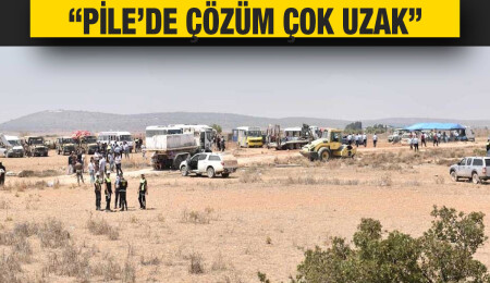 Pile’de yol çalışması devam ederken “uzlaşı mümkün görünmüyor” iddiası