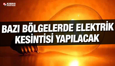 Lapta'da bazı bölgelere bugün 2 buçuk saat elektrik verilemeyecek