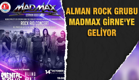 Alman Rock Grubu MadMax, yardım konseri için Girne'ye geliyor