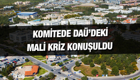 DAÜ Rektörü Prof. Dr. Hasan Kılıç: DAÜ alacaklar konusunda sorun yaşıyor