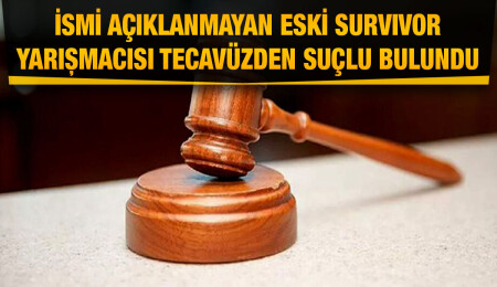 Türkiye Survivor yarışmasına yıllar önce katılan yarışmacı Güney Kıbrıs’ta tecavüzden suçlu bulundu