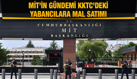 Türkiye Dışişleri Bakanlığı ve MİT’in, yabancıların KKTC’de mülk edinmelerini izlemeye aldığı öğrenildi