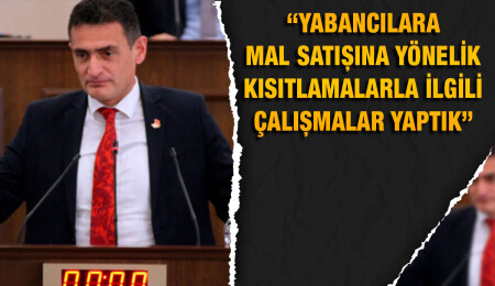 Dursun Oğuz: Yabancılara mal satımını yasaklamayacağız