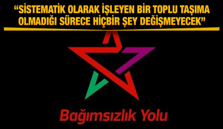 Bağımsızlık Yolu: Şoför okulları müşteri bulsun diye yollar can pazarına döndü