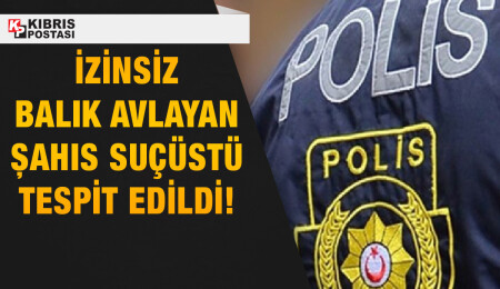 Yetkili makamlardan izinsiz balık avlayan şahsa idari para cezası kesildi