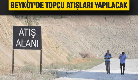Beyköy Atış ve Tatbikat Alanı’nda topçu atışları yapılacak
