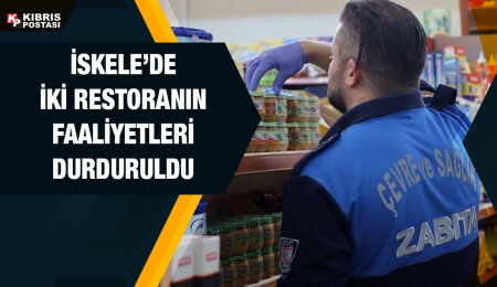 İskele Belediyesi ekipleri 12 restoranla 8 marketi denetledi, 335 ürünü imha etti