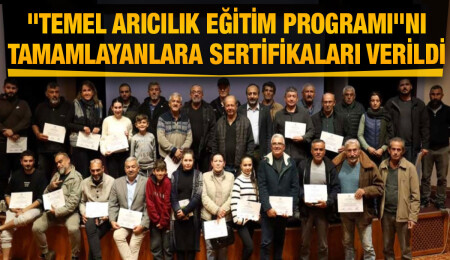 İskele Belediyesi’nin "Temel Arıcılık Eğitim Programı"nı tamamlayanlara sertifikaları verildi