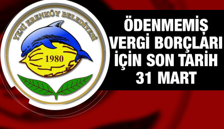 Yenierenköy Belediyesi birikmiş vergi borçları hakkında uyarıda bulundu