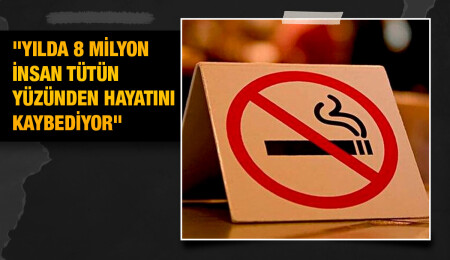 Bugün 31 Mayıs Dünya Tütünsüz Günü… Bu yılın teması “Tütünün çevremize tehdidi”