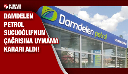 Damdelen petrol, Güney Kıbrıs plakalı araçlara da akaryakıt vereceğini açıkladı