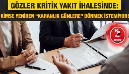 Yakıt ihalesine doğru… ‘Yeniden karanlığa gömülmek’ kaderimiz olmasın!