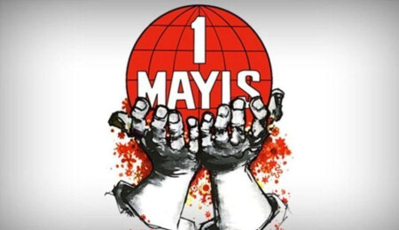 1 Mayıs İşçi Bayramı mesajları… Kıb-Tek ve Bay-Sen mesaj yayımladı