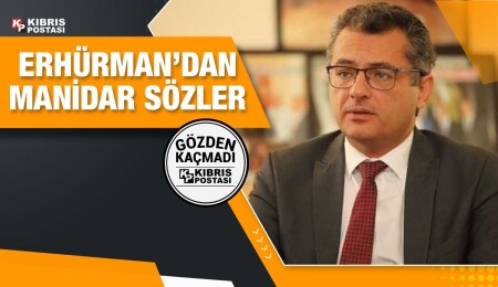 Erhürman'ın mesajı acaba kime?