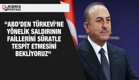 Mevlüt Çavuşoğlu: ABD’den Türkevi'ne yönelik saldırının faillerini süratle tespit etmesini bekliyoruz