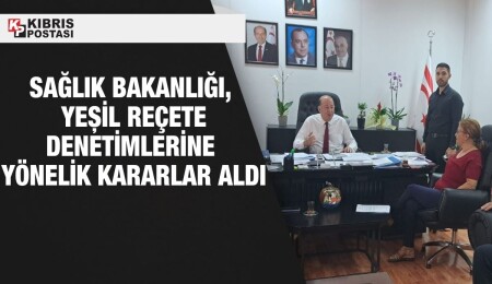 Sağlık Bakanı Dinçyürek: Yeşil reçete kontrol ve denetimlerine yönelik etkin mücadele kararları aldık