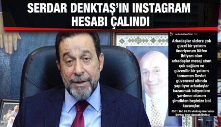 Serdar Denktaş’ın Instagram hesabı dolandırıcılar tarafından ele geçirildi