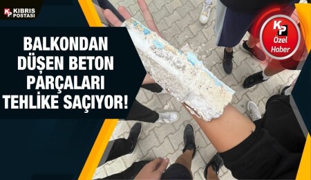Gazimağusa TMK öğrencilerinden ihbar: Balkondan beton düşmeye devam ediyor