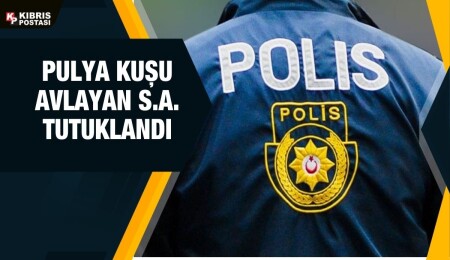 Pulya avlayan S.A. tutuklandı