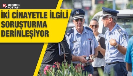 Güney Kıbrıs’ta işlenen cinayetlerde öldürülen kişilerin arkadaş oldukları ortaya çıktı