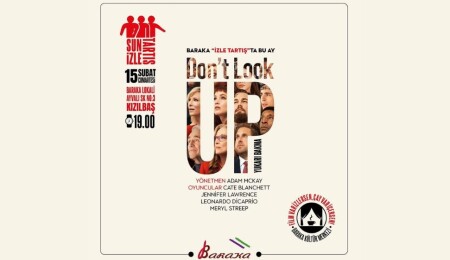 Baraka, İzle-Tartış etkinliğinde Don’t Look Up filmi izlenecek