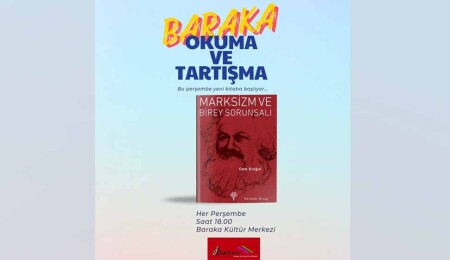 Baraka Okuma Grubu “Marksizm ve Birey Sorunsalı” kitabıyla okumalarına devam ediyor