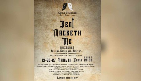 "Beni Macbeth Me" müzikali Girne'de tiyatroseverlerle buluşuyor