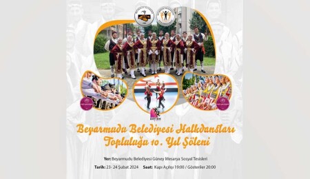 “Beyarmudu Belediyesi Halk Dansları Topluluğu 10’uncu Yıl Şöleni” düzenleniyor