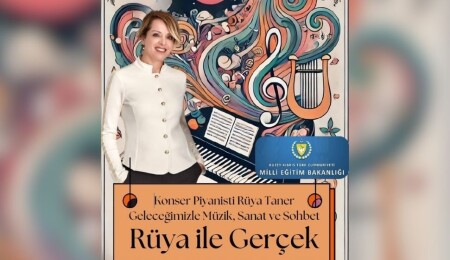 Piyanist Rüya Taner, yarın Mağusa TMK çarşamba günü ise LGSL'de öğrencilerle bir araya gelecek
