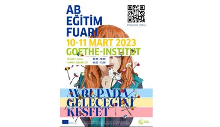 Avrupa Birliği Eğitim Fuarı 10-11 Mart’ta Goethe Enstitüsü’nde yapılcak