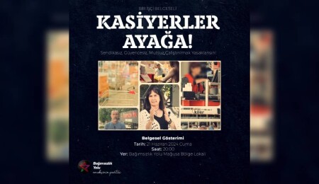 Bağımsızlık Yolu “Kasiyerler Ayağa” belgesel gösterimi yapacak