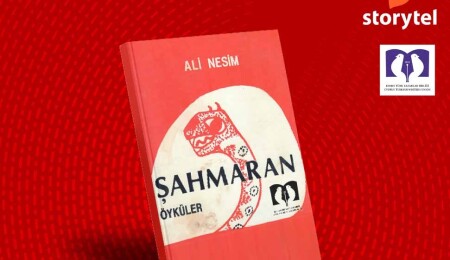 Ali Nesim’in “Şahmaran” Öykü Kitabı Storytel’de yayınlandı.
