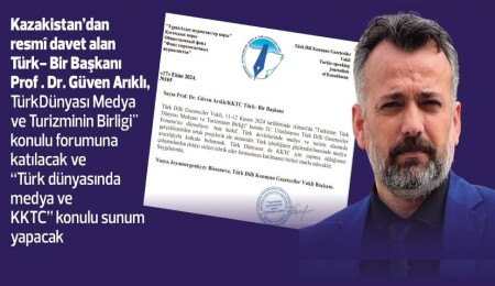 TÜRK- BİR, Türk Devletlerinde Medya ve Turizm Konferansı’na davet edildi