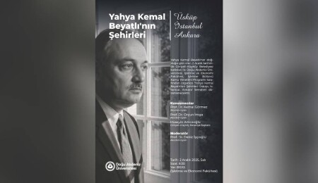 Yahya Kemal Beyatlı’nın şehirleri DAÜ’de ele alınacak