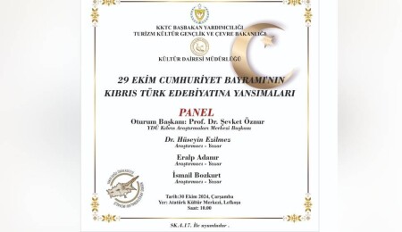29 Ekim Cumhuriyet Bayramı'nın Kıbrıs Türk Edebiyatına Yansımaları konulu panel düzenleniyor
