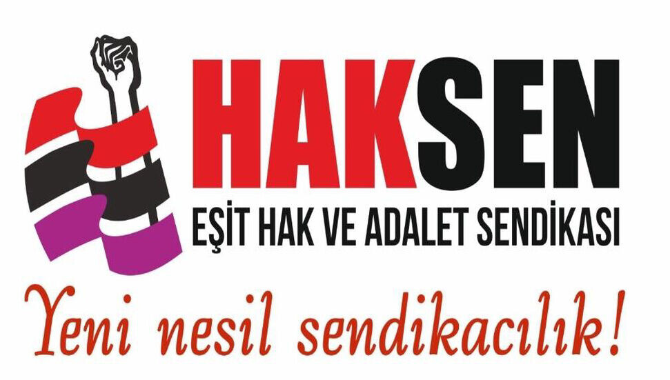 HAKSEN: Sendikasız çalıştırılmayı yasaklayan yasa değişikliği bir an önce hayata geçirilmeli