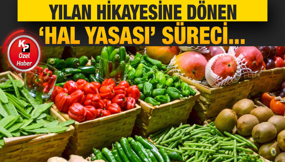 Yıllardır hayata geçirilemeyen Hal Yasası için bu kez yeni bir tarih verildi