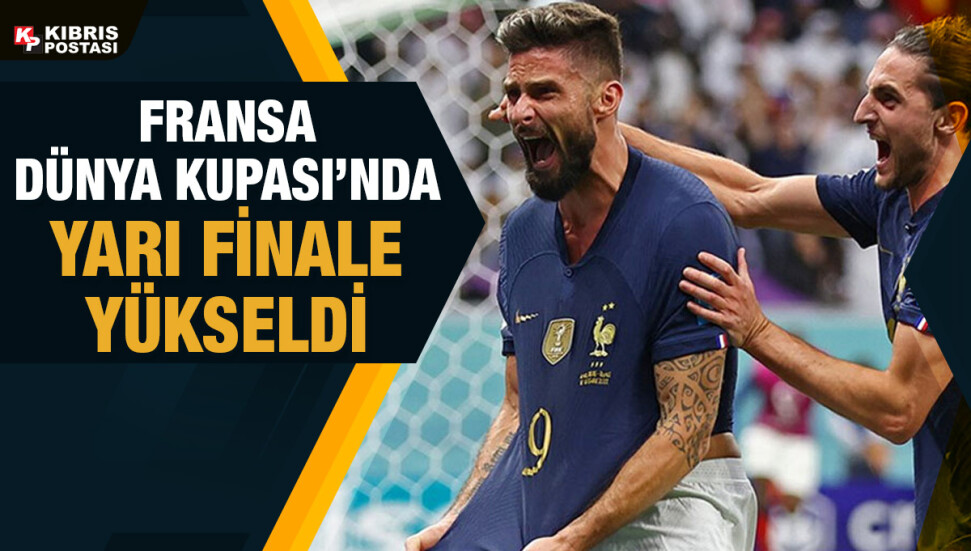 Son yarı finalist Fransa oldu