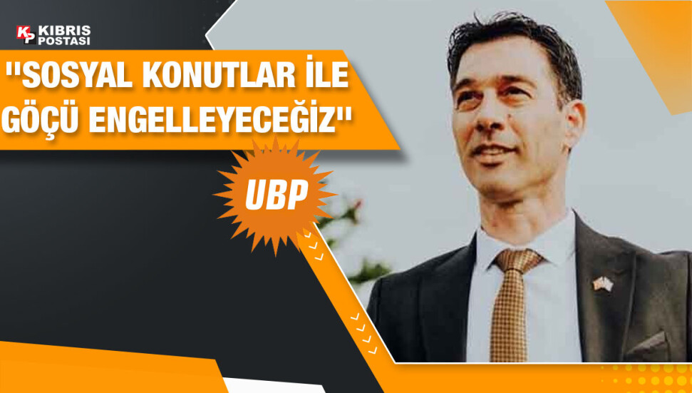 UBP’nin Dikmen Belediye Başkan adayı Öztürk: Sosyal konutlar ile göçü engelleyeceğiz