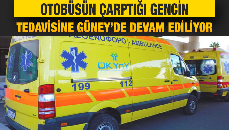 Otobüsün çarptığı Mehmet Raif Koçak’ın tedavisine Güney Kıbrıs’ta devam ediliyor